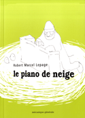 Piano de neige (Le)